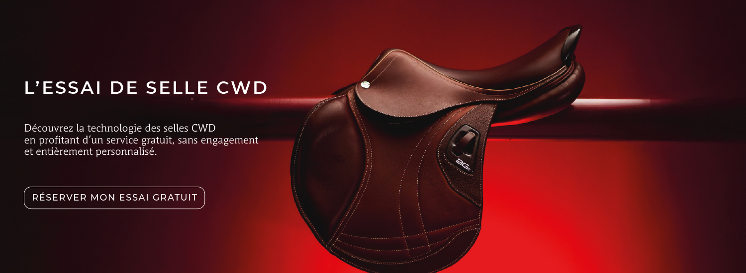 L'ESSAI DE SELLE CWD