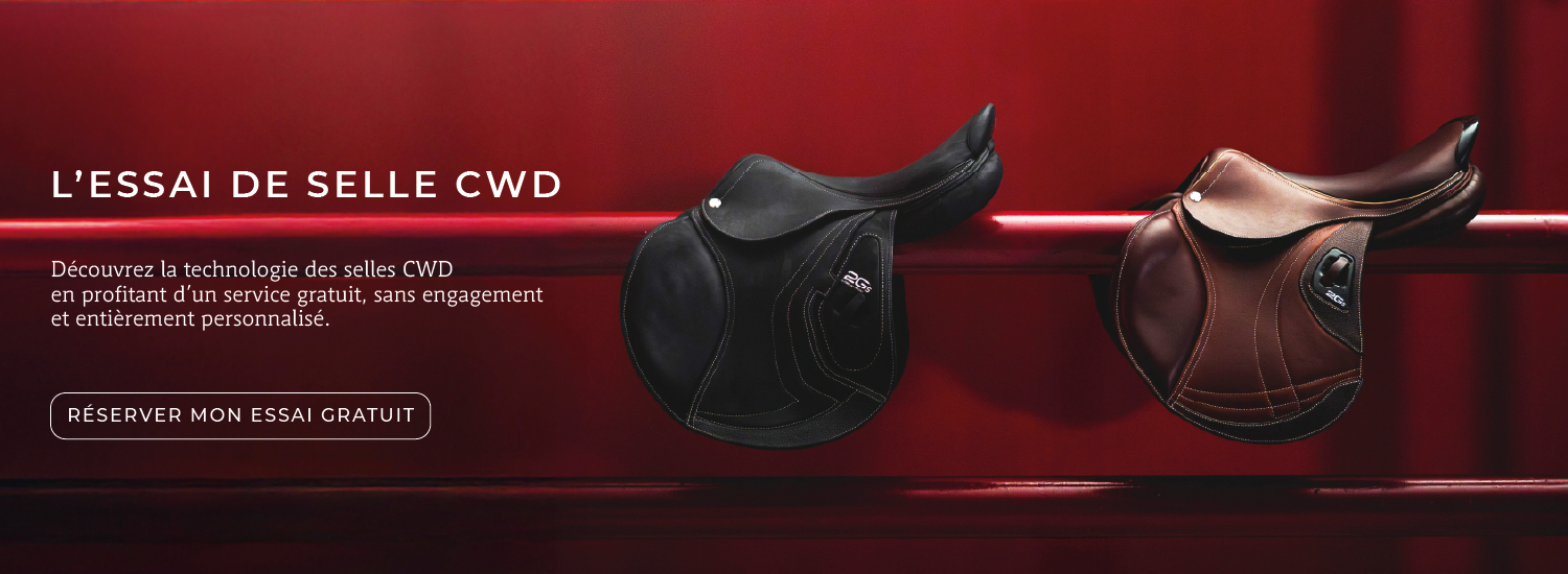 L'ESSAI DE SELLE CWD