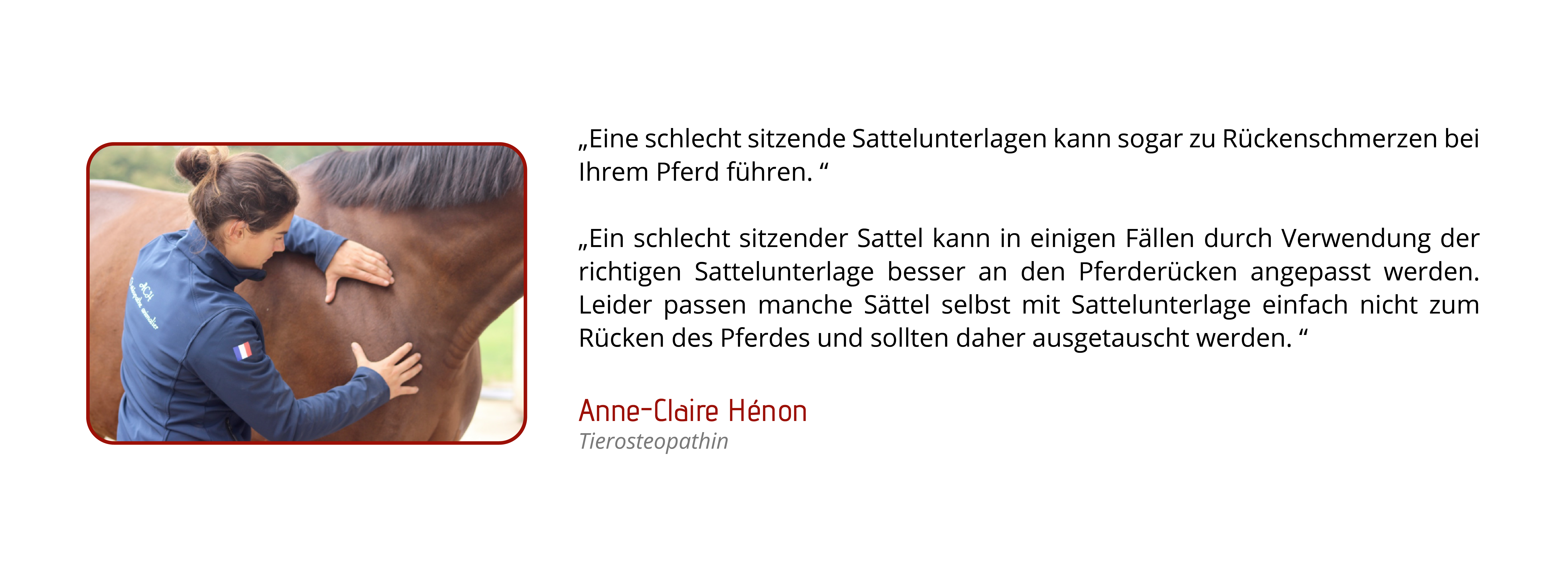 Ein schlecht sitzender Sattel kann in einigen Fällen durch Verwendung der richtigen Sattelunterlage besser an den Pferderücken angepasst werden. Leider passen manche Sättel selbst mit Sattelunterlage einfach nicht zum Rücken des Pferdes und sollten daher ausgetauscht werden.